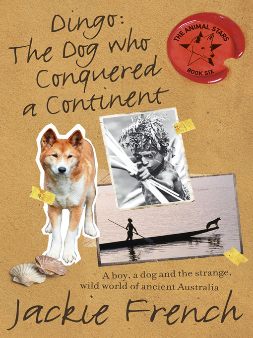 Cover image for Dingo: The Dog Who Conquered a Continent
